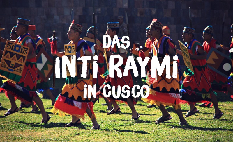 Das Sonnenfest Inti Raymi 2015 in Cusco